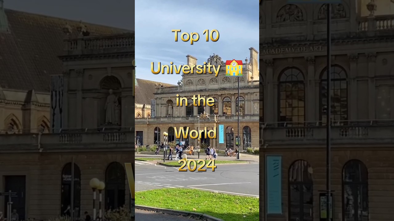 Top 10 Universities Worldwide 2024 🌍