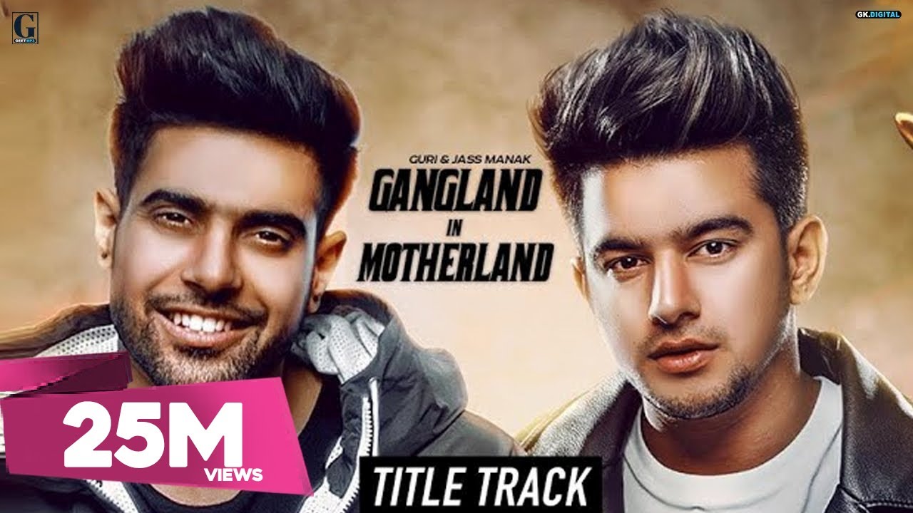 Gangland in Motherland: Guri & Jass Manak Title Song 🎶