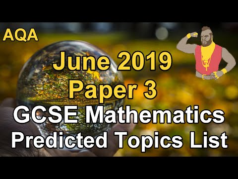 AQA GCSE Maths - Paper 3 - Predicted topic list 2019