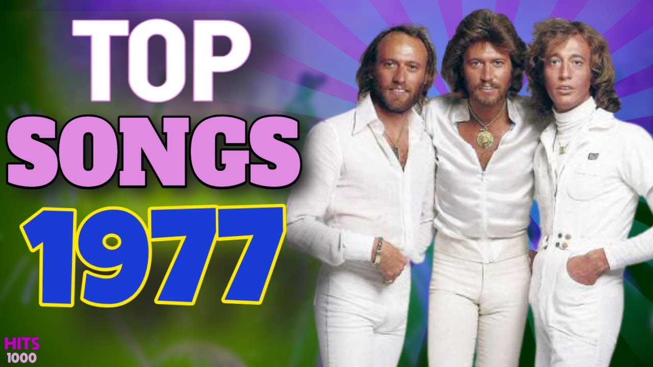 Highlights of 1977: Iconic Songs and Hits