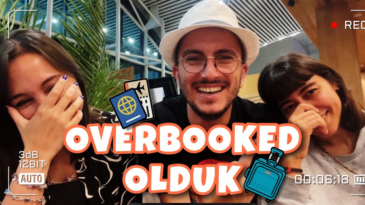 Overbooked Olduk, Fransa'ya Uçamadık! ✈️