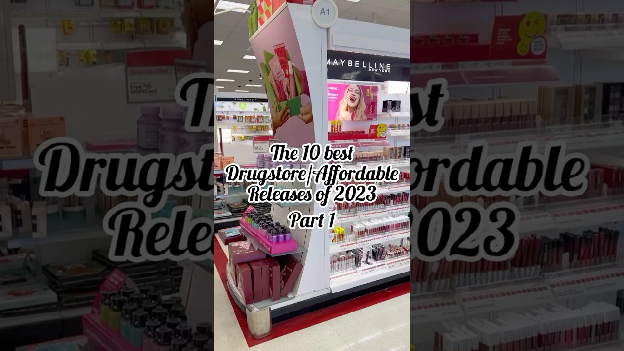 The 10 Top 10 Drugstore Makeup Releases of 2023 (Part 1) 💄