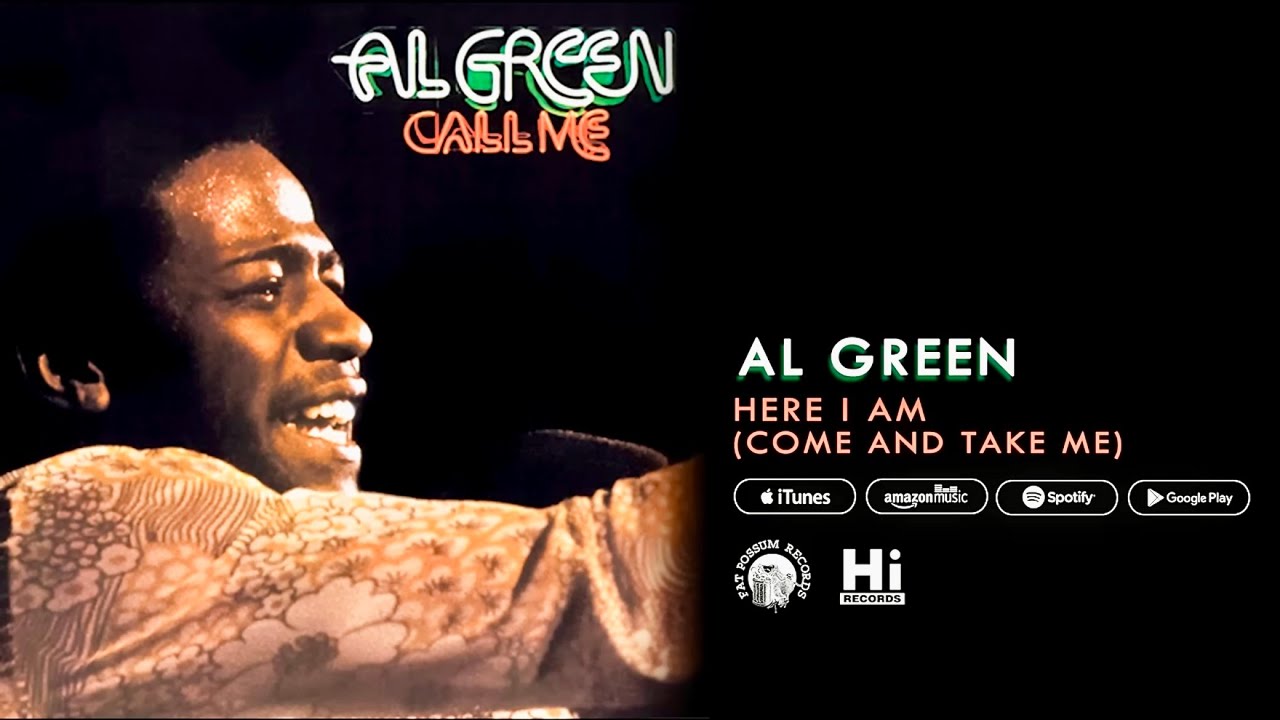 Al Green - Here I Am (Come and Take Me) | Official Audio 🎶