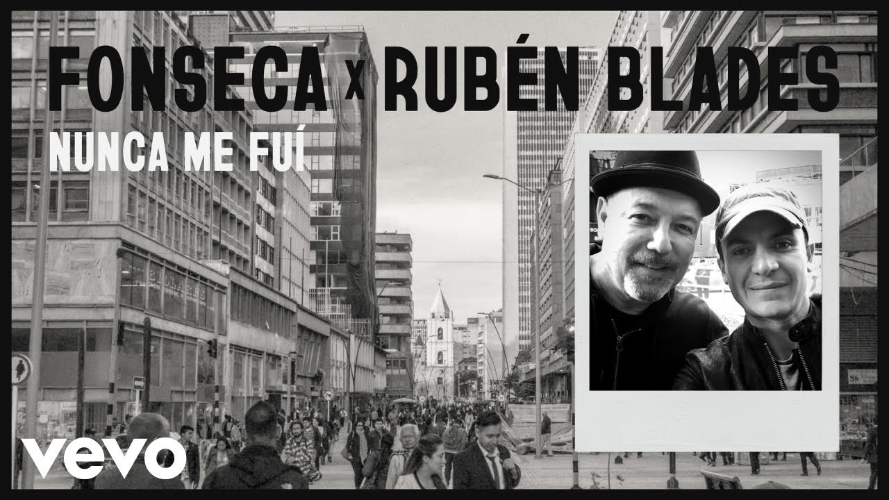 Fonseca & Rubén Blades - Nunca Me Fui 🎶 | Listen Now on Spotify & More