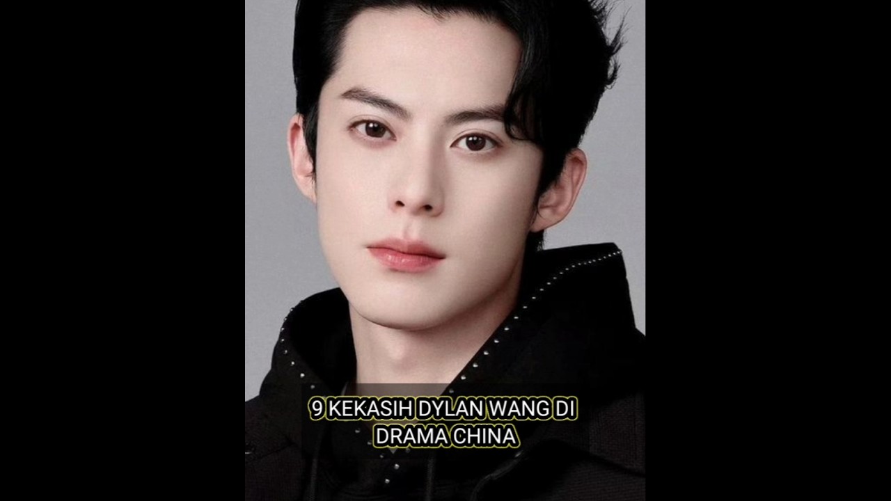9 Kekasih Dylan Wang di Drama China π¬