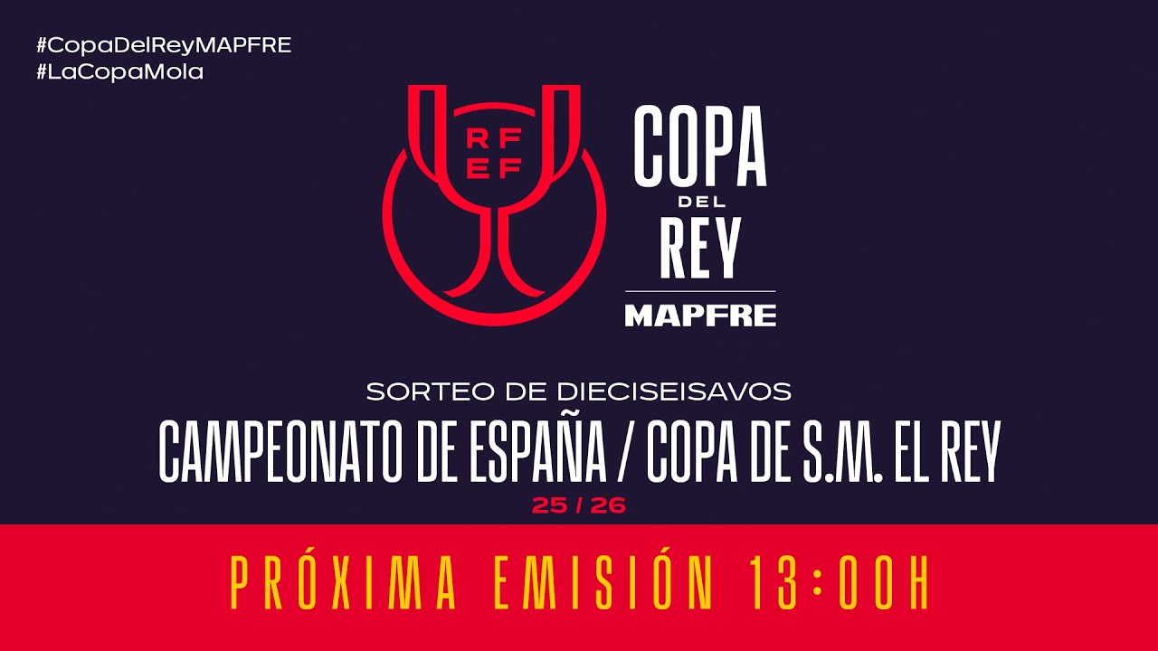 Sorteo Copa del Rey 2025/26 🔴 RFEF