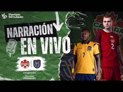 🔴 ECUADOR VS CANADA EN VIVO / AMISTOSO - MUNDIAL 2026