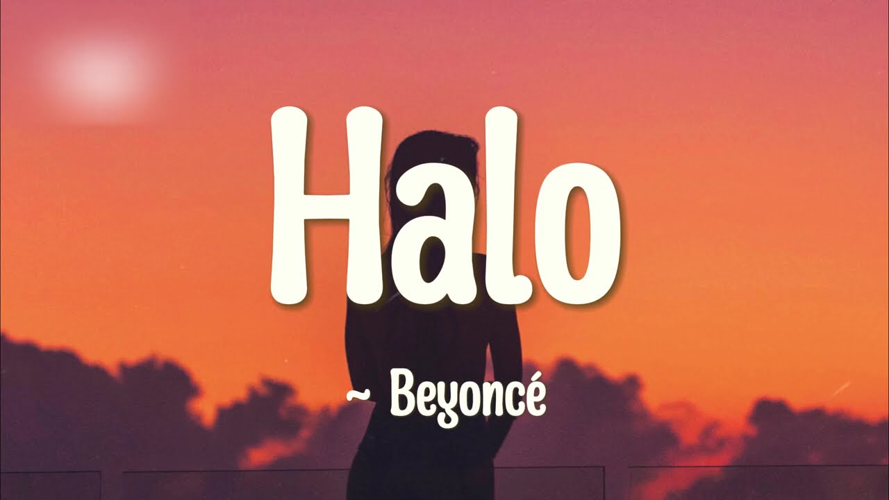 Beyoncé - Halo Lyrics 🎶