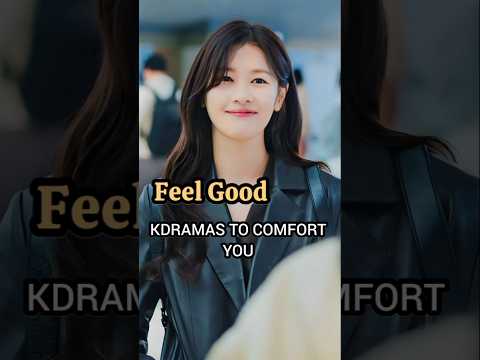 Feel Good Kdramas You must watch ( like right now ) ✨feel good kdrama , Kdramas, new kdrama