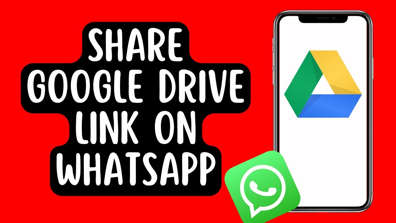 How To Share Google Drive Link On WhatsApp