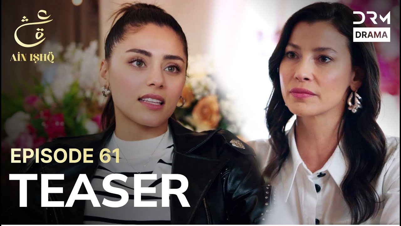 Turkish Drama 'Ain Ishq' in Urdu | Episode 61 Teaser | Omer’s Divorce Sparks New Conflicts 💔