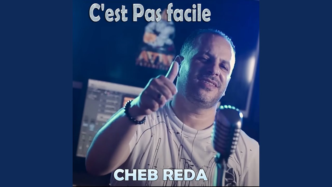 C'est Pas Facile by Cheb Reda 🎶