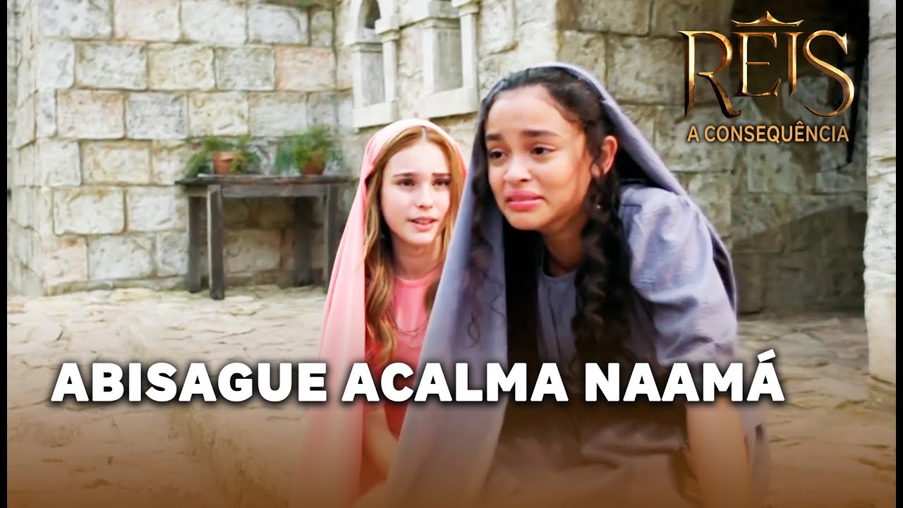 REIS - A Consequência: Abisague Consola Naamá 😢