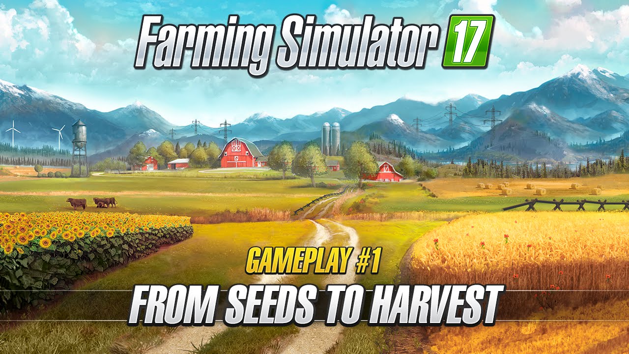 Farming Simulator 17: From Seeds to Harvest ๐