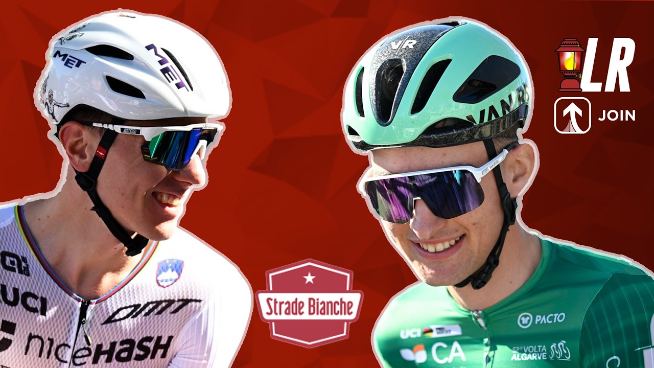 Can Seixas Drop Pogačar in Strade Bianche? | LRCP Weekly #7
