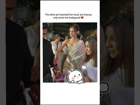 Ananya only trusted the bodyguard❤️#shorts #bollywood #song #ananyapandey
