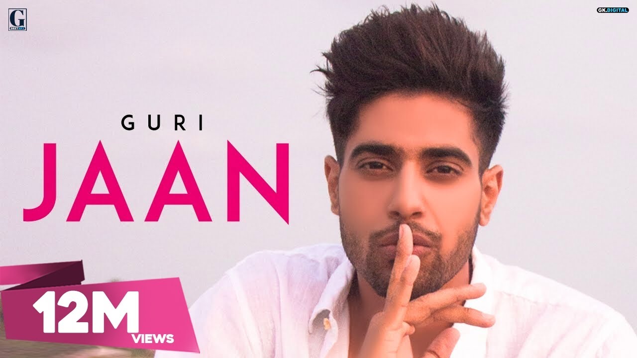 Guri's New Punjabi Song 'JAAN' (2018) 🎶