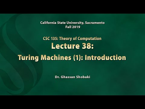 Theory of Computation Lecture 38: Turing Machines (1): Introduction