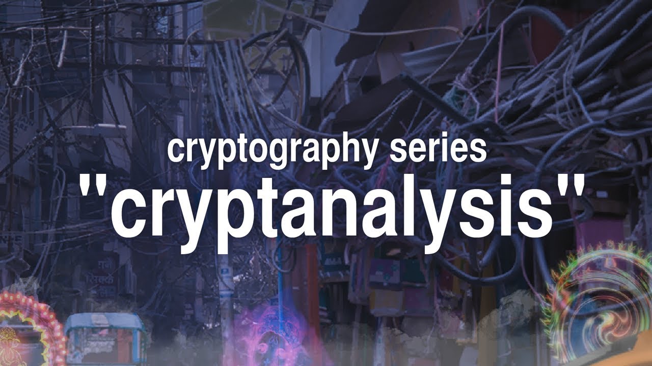 Cryptography Series Episode 2: Unlocking the Secrets of Cryptanalysis 🔓