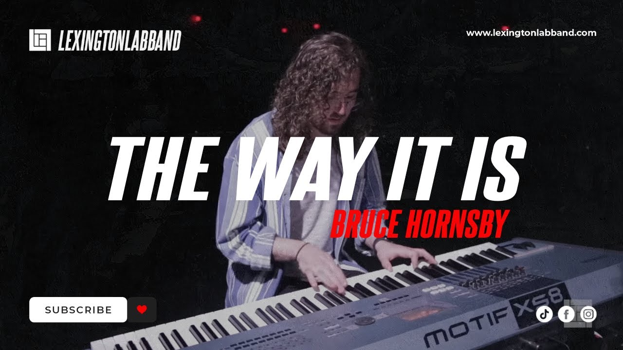 The Way It Is by Bruce Hornsby | Lexington Lab Band 🎶