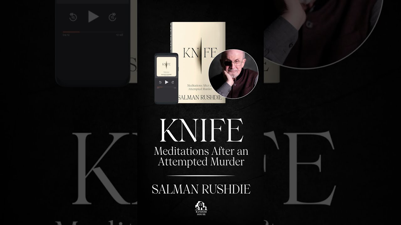 KNIFE: Meditations After an Attempted Murder by Salman Rushdie | Trailer