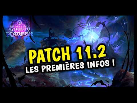 Patch 11.2 : Les Fantômes de K'aresh 🔥