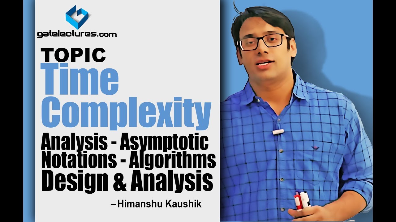 Algorithms Design and Analysis: Time Complexity and Asymptotic Notations