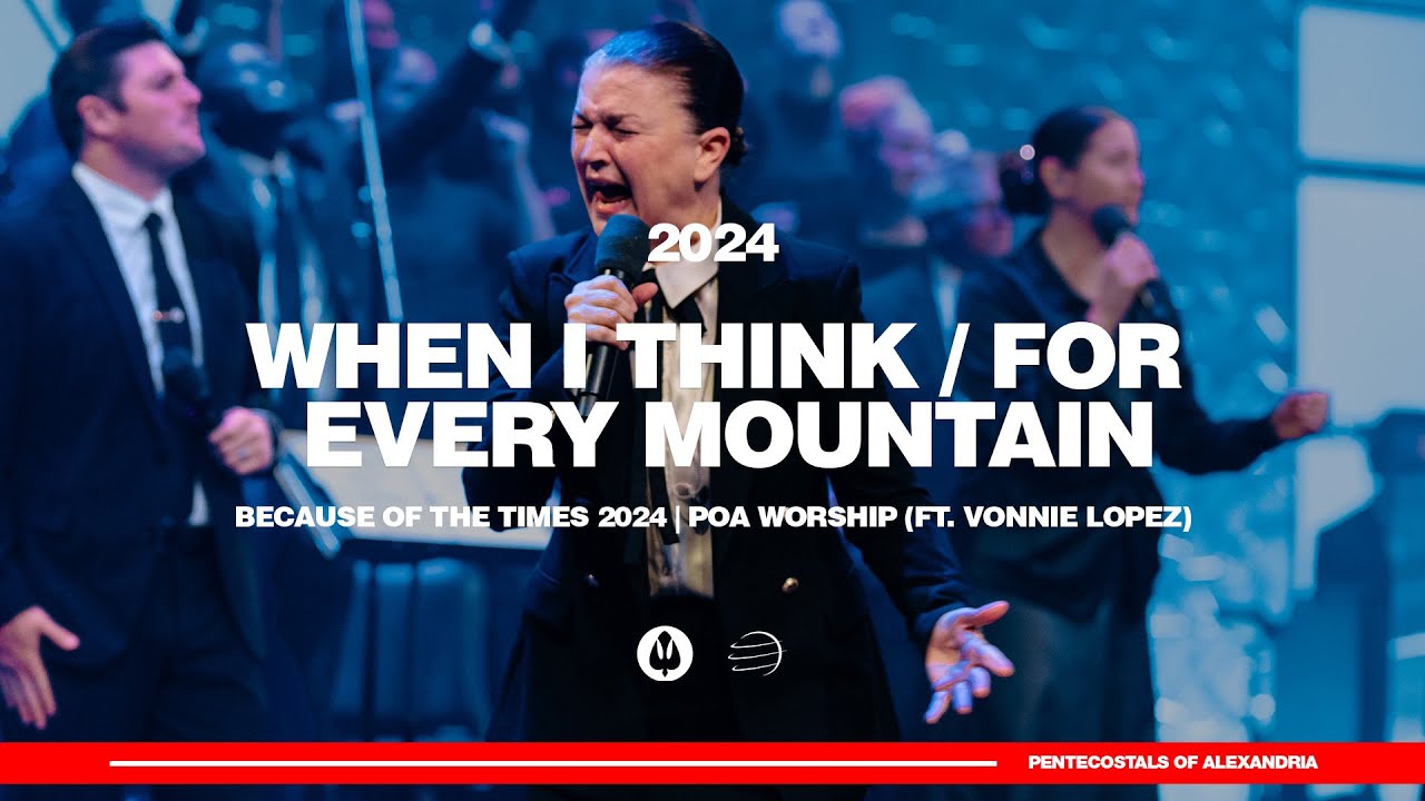 When I Think / For Every Mountain | POA Worship 2024 ✨