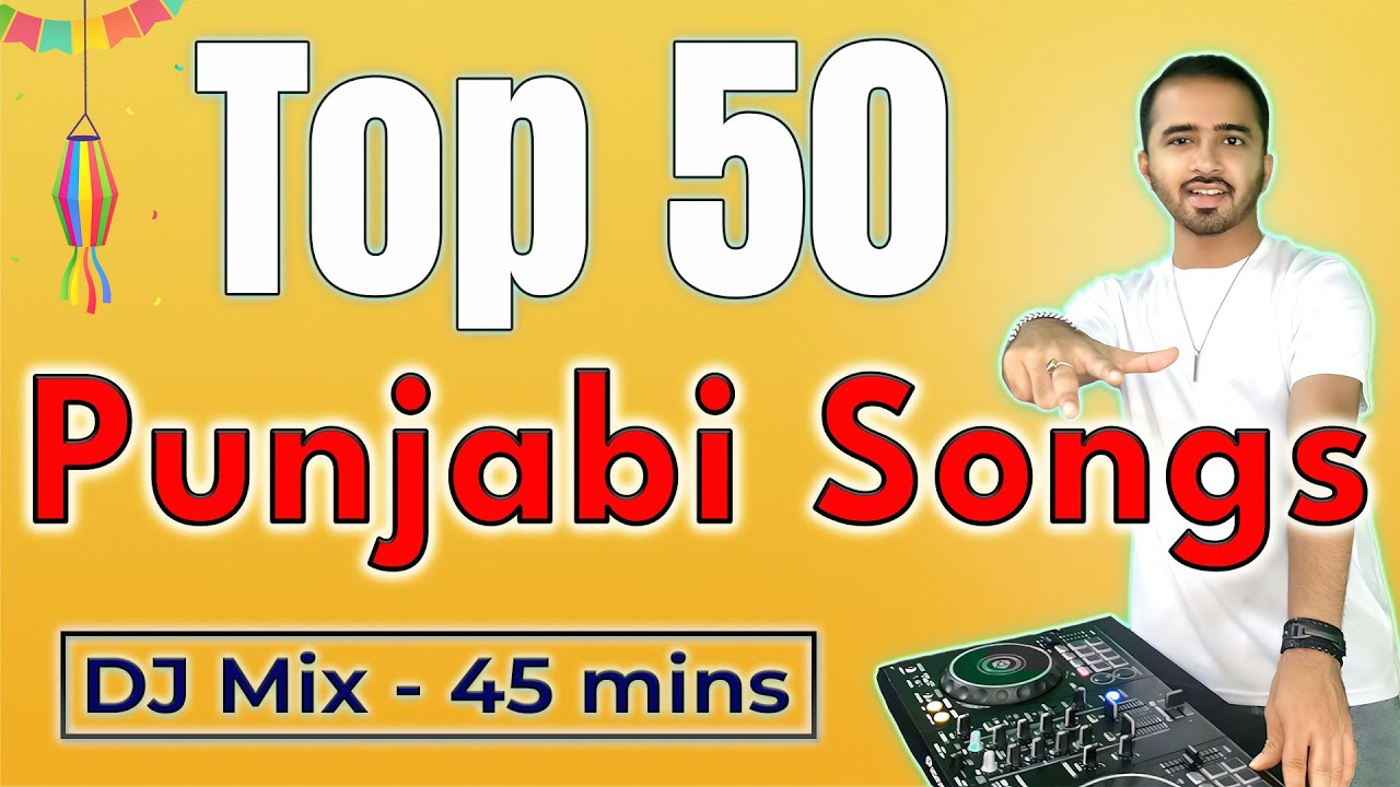 Top 50 Punjabi Dance Hits | Non-Stop Party DJ Mix 🎶