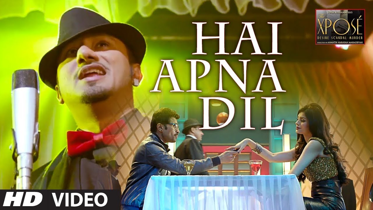 Hai Apna Dil from The Xpose by Honey Singh & Himesh