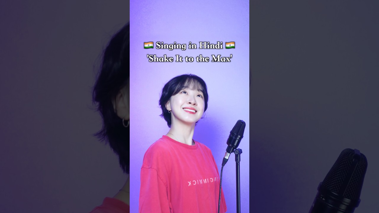 Hindi Version: Shake It to the Max 🇮🇳