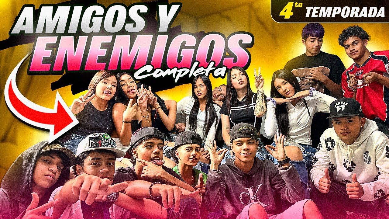 Amigos y Enemigos - Temporada 4 Completa ❤️