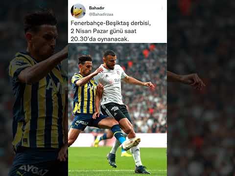 Fenerbahçe - Beşiktaş derbisi ne zaman oynanacak? #shorts