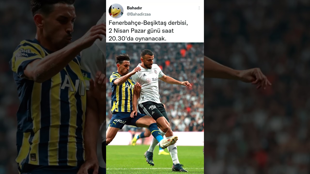 Fenerbahçe - Beşiktaş Derbisi Ne Zaman? 🔥 Takvimi Kaçırmayın!
