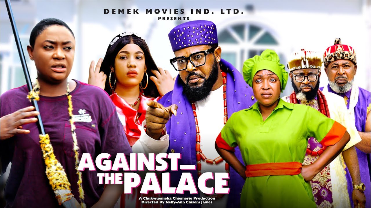 Against the Palace Season 1 - 2025 Nollywood Movie Featuring Lizzy Gold and Sochi Infinity