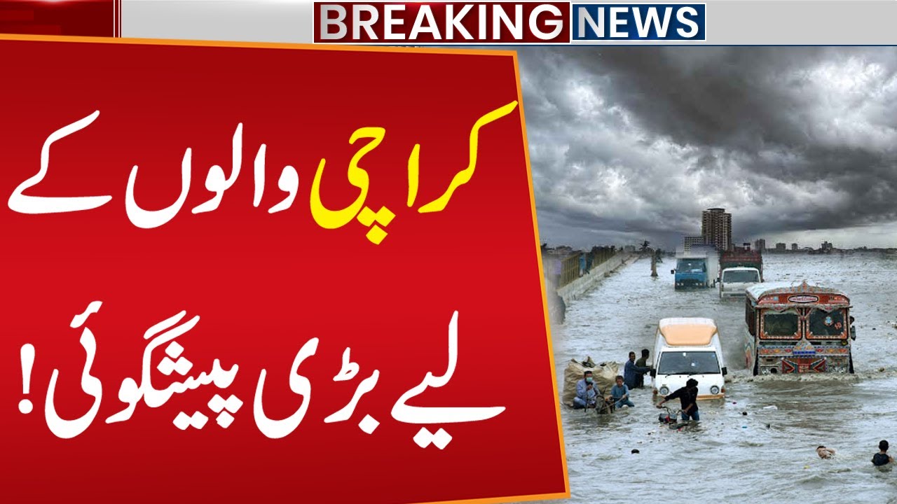 Major Weather Forecast for Karachi 🌧️ | Latest Update & Insights