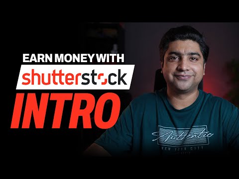 How to Make Money with Shutter Stock | Introduction