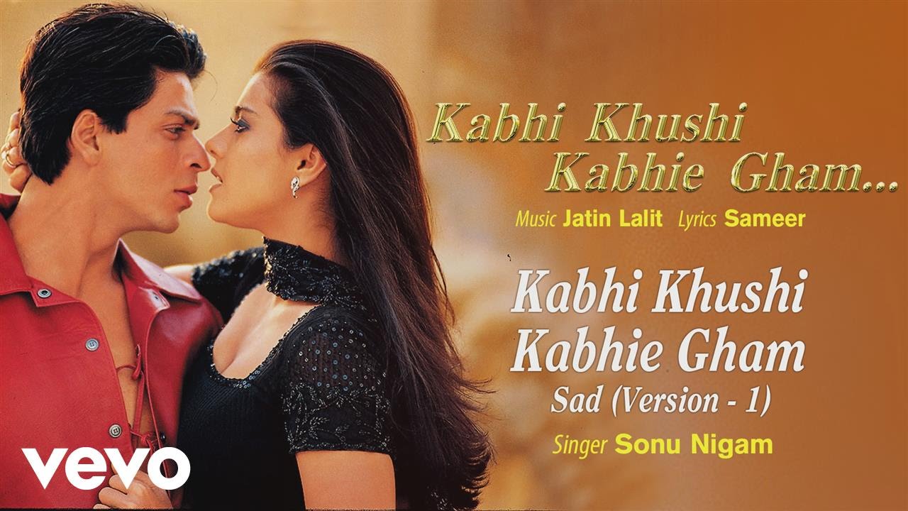 🎶 Kabhi Khushi Kabhie Gham (Sad Version) - Iconic Title Track by Sonu Nigam & Star Cast
