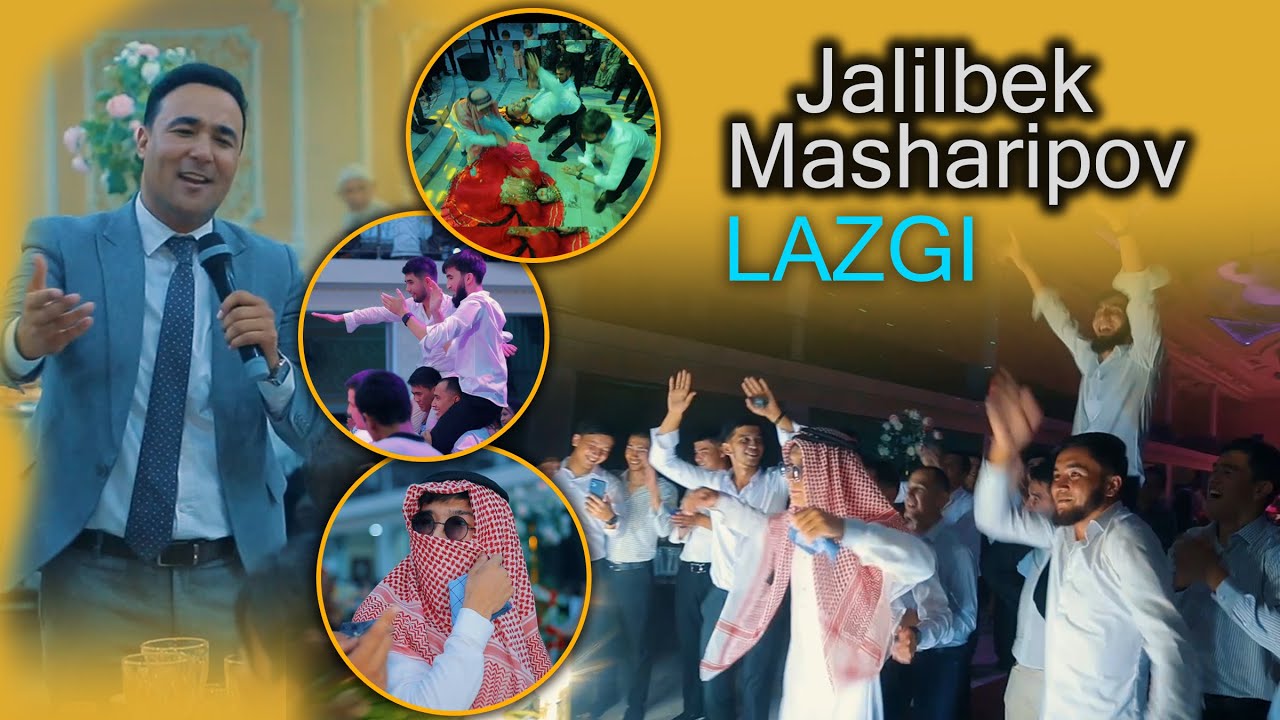 Jalilbek Masharipov  - lazgi. kuyov jo'ralarina gap yo'q