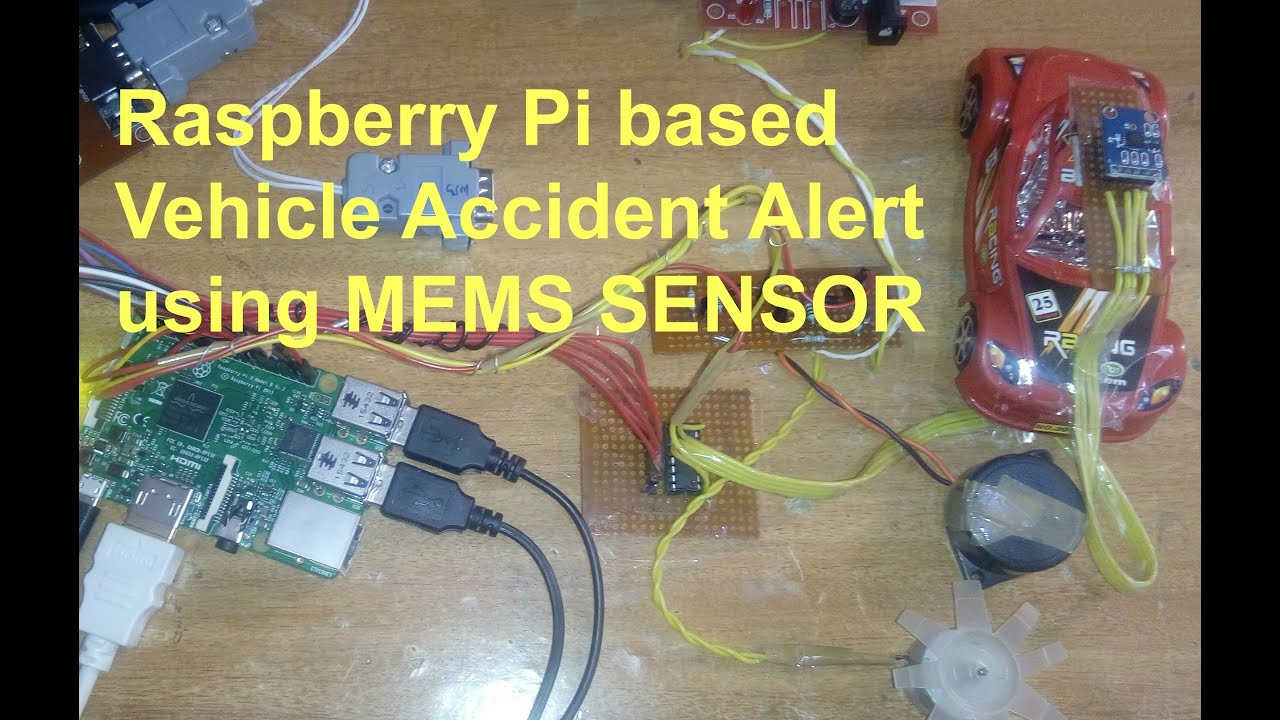 Vehicle Accident Detection with MEMS & Raspberry Pi π