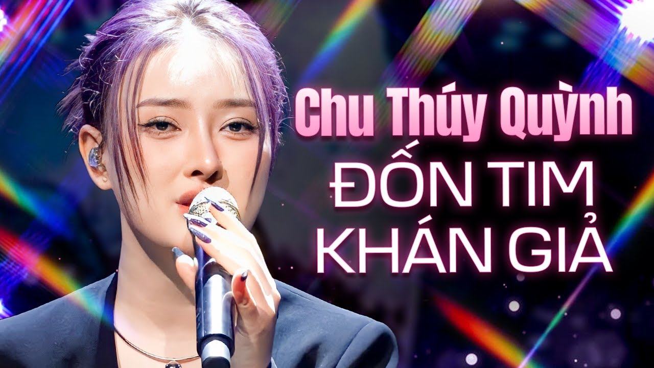 Ít Nhưng Dài Lâu – Chu Thúy Quỳnh Tỏa Sáng 🎤