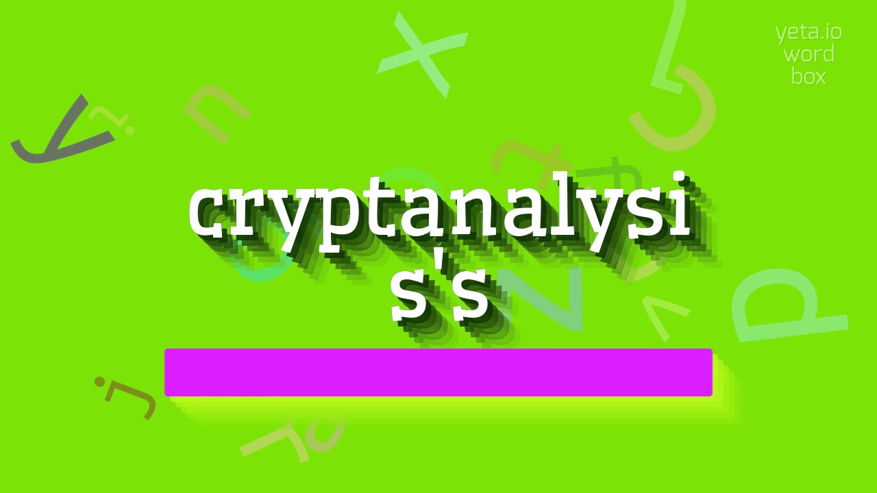 Learn How to Pronounce 'Cryptanalysis's' Correctly 🎙️