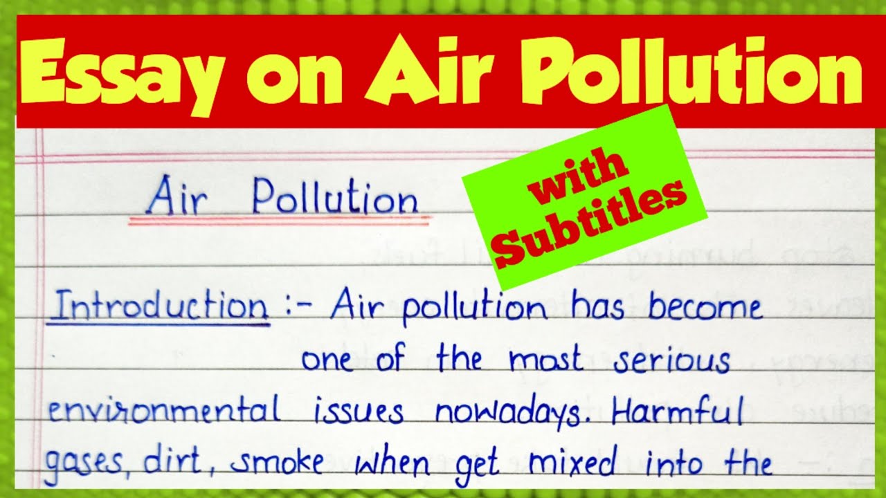 Guide to Writing an Air Pollution Essay π