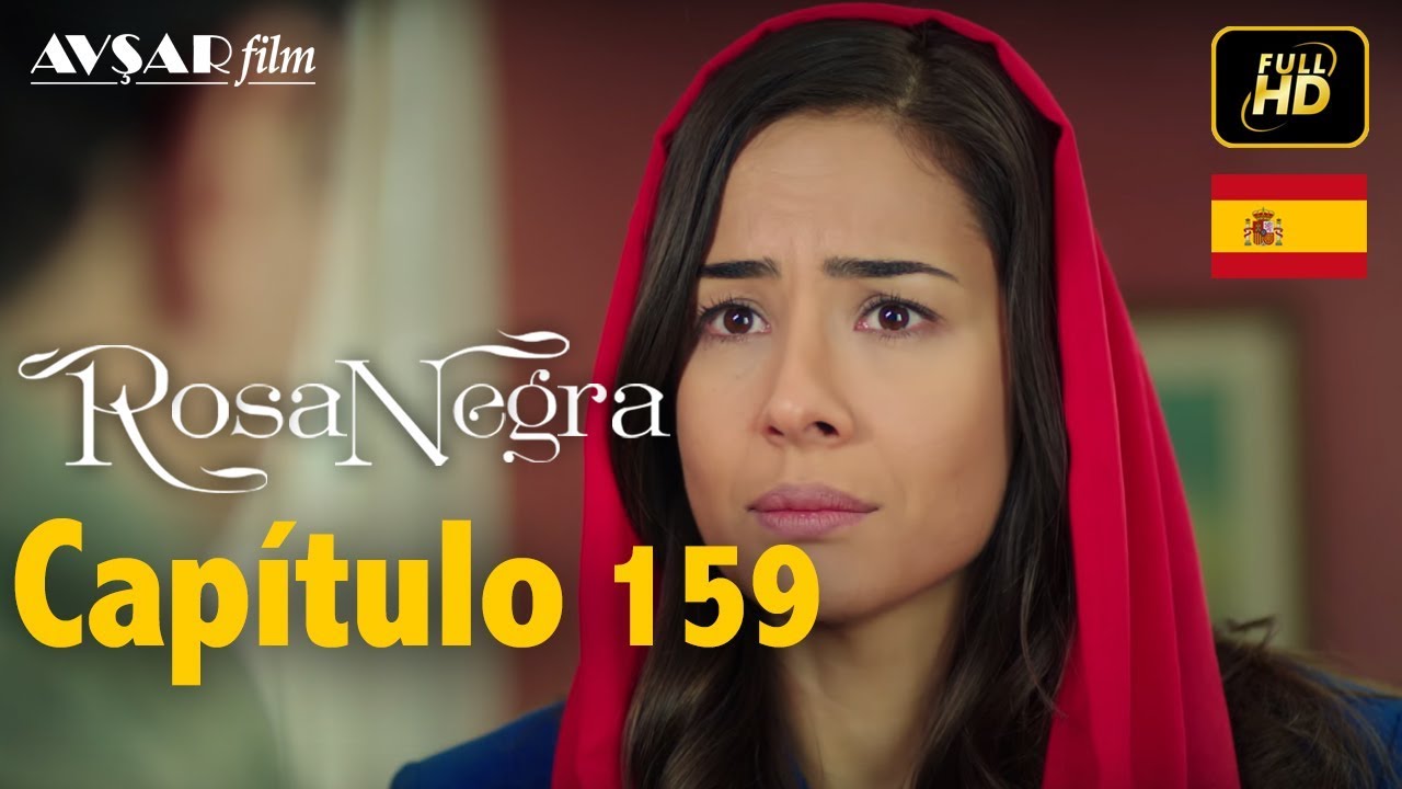 Rosa Negra Capítulo 159 en HD en Español