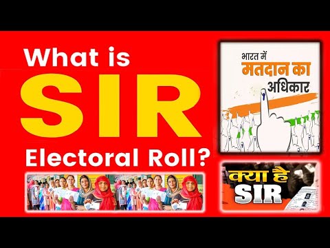 What is SIR in Electoral Roll? Full Form Explained