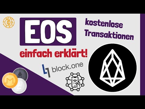 EOS einfach Erklärt | Die Kryptowährung mit kostenlosen Transaktionen - Altcoin Serie