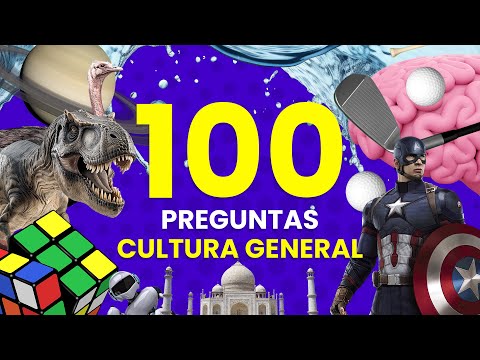 100 Preguntas de CULTURA GENERAL 📚🤓🧠 - ¿Qué tan Culto eres? 😌
