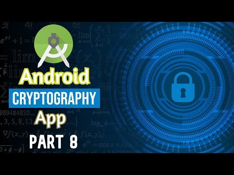 Cryptography Android App Part 8 | Encryption and Decryption Algorithms in Java | Semester Project