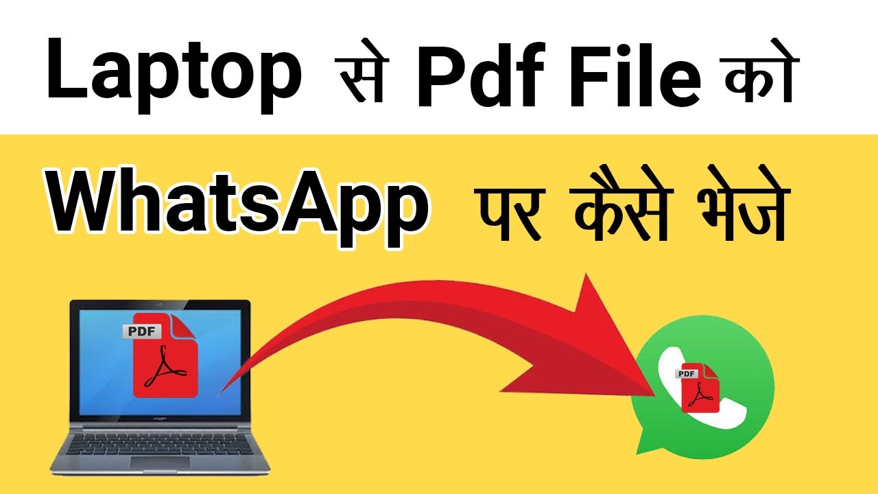 Laptop Se PDF File WhatsApp Par Kaise Bheje | How to Send PDF from Laptop to WhatsApp