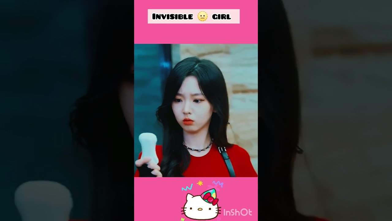 Invisible Girl Chinese Drama Explained ❤️